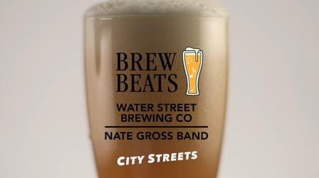 Video thumbnail: Brew Beats Nate Gross Band | City Streets