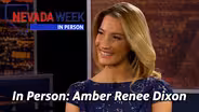 Nevada Week In Person | Amber Renee Dixon
