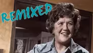 Julia Child Remixed | Keep On Cooking
