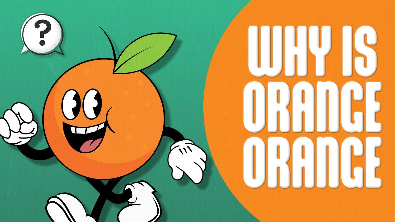Why is the food orange called the color orange? Asks Oliver from New Zealand.
