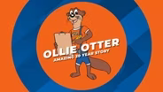 Ollie Otter Amazing 20-Year Story!