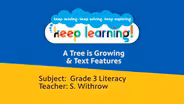 Grade 3 Literacy: A Tree is Growing, Text Features