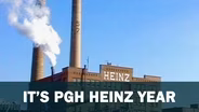 IT'S PGH Heinz Year