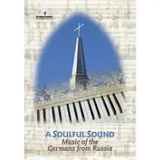 A Soulful Sound: Music of the Germans From Russia