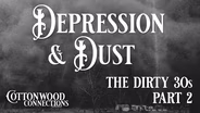 Dirty 30s: Depression and Dust