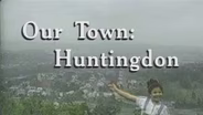 Our Town: Huntingdon September 1997