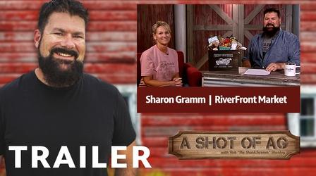 Video thumbnail: A Shot of AG S02 E11: Sharon Gramm | RiverFront Market | Trailer