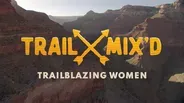 Trailblazing Women: Solo and Group Adventurers