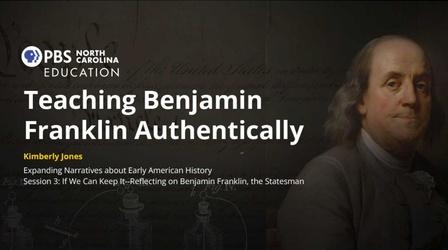 Video thumbnail: rootle Reflecting on Benjamin Franklin the Statesman