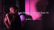 Leti Garza | La Unica Para Ti (The Only One For You)