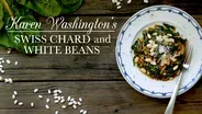 Karen Washington’s Swiss Chard and White Beans