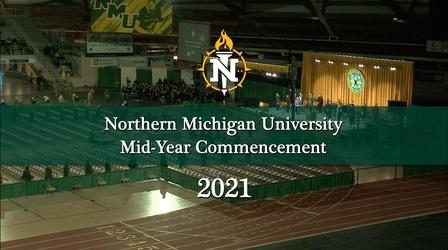Video thumbnail: WNMU Specials NMU Mid-Year 2021 Commencement
