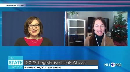 Video thumbnail: The State We're In 12/15/21 - Legislative Look Ahead