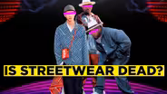 Is Streetwear Dead & Why Many Say It's Still Alive