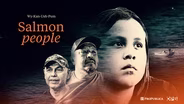 Salmon People: The Fight to Preserve a Way of Life