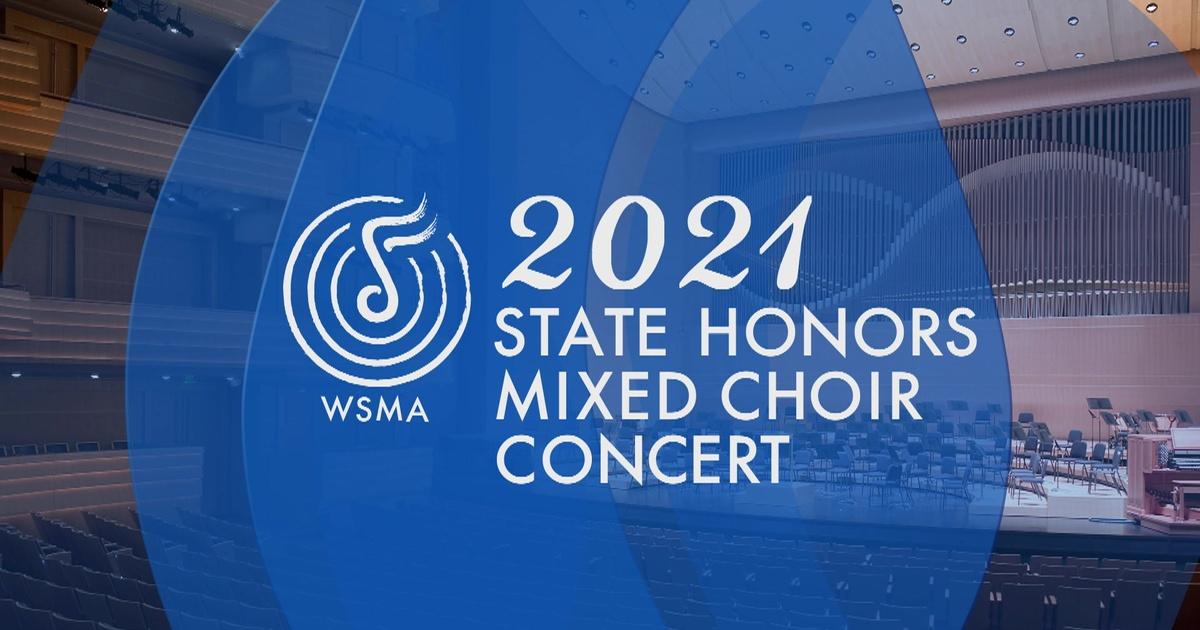 WSMA State Honors Concerts | 2021 WSMA State Honors Mixed Choir Concert ...