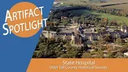 Artifact Spotlight: State Hospital