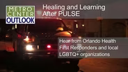 Healing and Learning after PULSE - Sunday at 9am