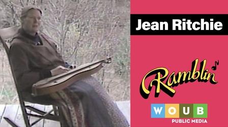 Video thumbnail: Ramblin' Jean Ritchie
