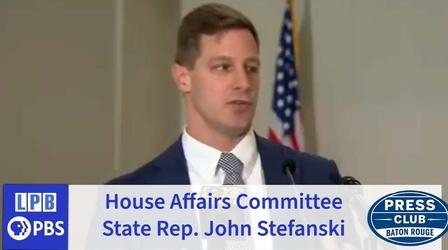 Video thumbnail: Press Club House Affairs Committee | State Rep. John Stefanski