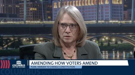 Video thumbnail: Columbus on the Record Changing How The Ohio Constitution Is Amended