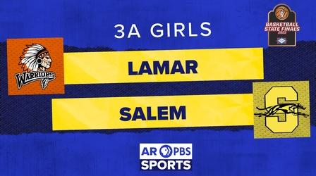 Video thumbnail: Arkansas PBS Sports AR PBS Sports Basketball State Championship - 3A Girls