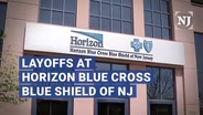 Horizon Blue Cross Blue Shield of NJ to lay off hundreds of workers