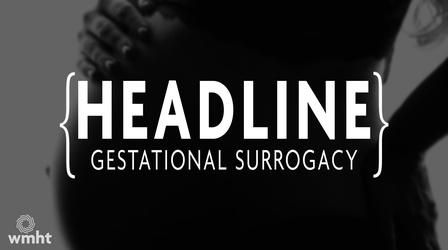 Video thumbnail: Headline Gestational Surrogacy
