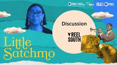 Video thumbnail: PBS North Carolina Specials Discussion | Reel South: Little Satchmo