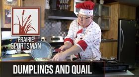 Video thumbnail: Prairie Sportsman Dumplings and Quail