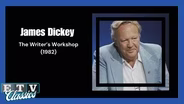 James Dickey | Writer's Workshop (1982)