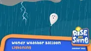 Wendy Weather Balloon - Lightning