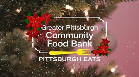 Video thumbnail: Pittsburgh Eats Greater Pittsburgh Community Food Bank