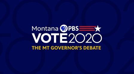 Video thumbnail: Montana PBS Election Coverage Race for the Governor- Fall 2020