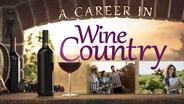 A Career in Wine Country