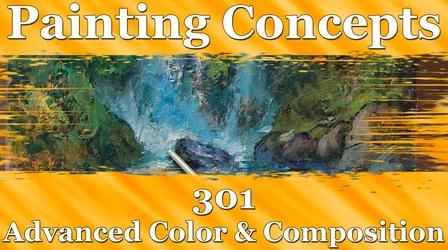 Video thumbnail: Painting Concepts and Techniques with Buck Paulson Painting Concepts 301: Advanced Color and Composition