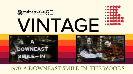 Video thumbnail: Maine Public Vintage A Downeast Smile-In: The Farm