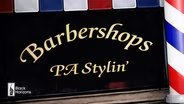 Barbershops: PA Stylin'