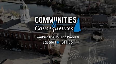 Video thumbnail: Communities and Consequences Working the Housing Problem in Cities