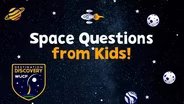 Cosmic Kids | Space Questions From Kids: How Big is Space?