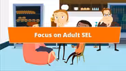Schoolwide SEL: Focus on Adult SEL