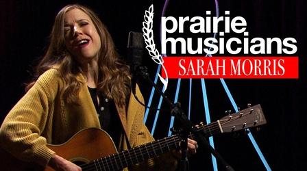 Video thumbnail: Prairie Musicians Prairie Musicians: Sarah Morris