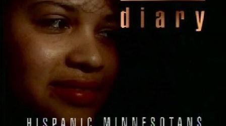 Video thumbnail: Diary Diary: Hispanic Minnesotans