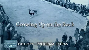 Program Extra: Growing Up on the Rock