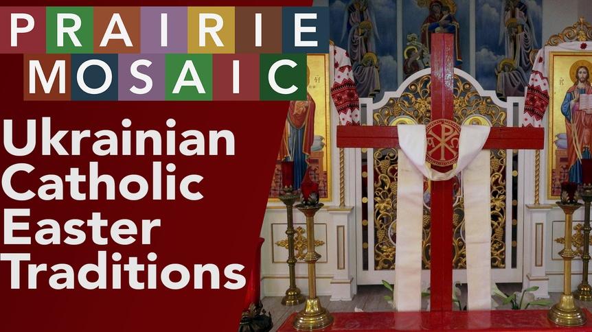 Ukrainian Catholic Easter Traditions
