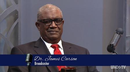 Video thumbnail: NC Broadcast Legends NC Broadcast Legends – Dr. James Carson