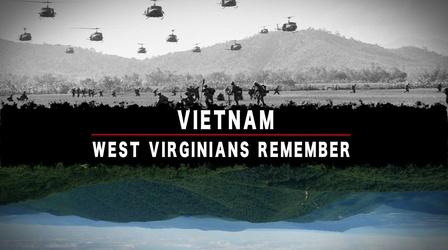 Video thumbnail: Vietnam: West Virginians Remember Vietnam: West Virginians Remember