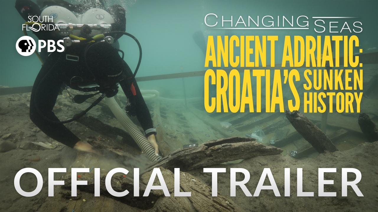 Changing Seas | Ancient Adriatic: Croatia's Sunken History | Changing Seas | Preview