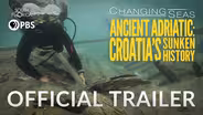 Ancient Adriatic: Croatia's Sunken History | Changing Seas | Preview