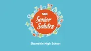 Senior Salutes - Shamokin High School